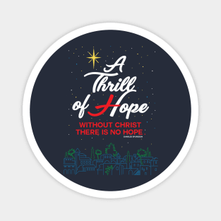 A Thrill of Hope Magnet